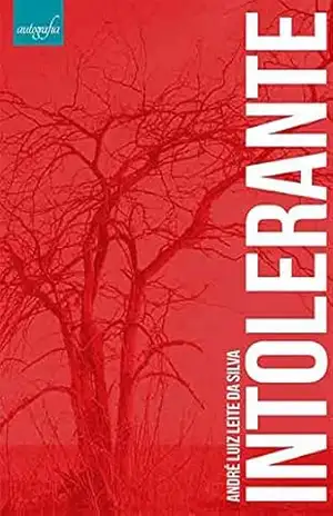 Capa do livro Intolerante - André Luiz Leite da Silva