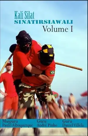 Introdução a Arte do Kali SIlat (Sina Tirsia Wali Livro 1) – Paulo Albuquerque Introdução a Arte do Kali SIlat (Sina Tirsia Wali Livro 1) – Paulo Albuquerque