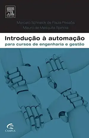Capa do livro Introdução à automação para cursos de engenharia e gestão - Marcelo Pessoa