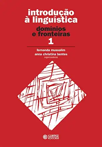 Baixar Introdução à linguística: domínios e fronteiras – volume 1 pdf, epub, mobi, eBook