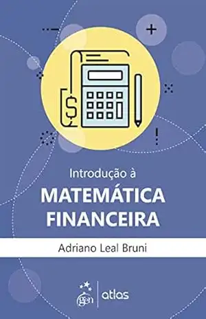 Introdução à matemática financeira – Adriano Leal Bruni