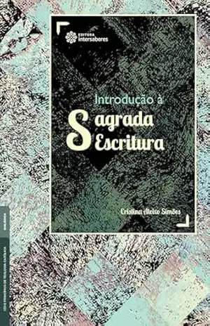 Capa do livro Introdução à Sagrada Escritura - Cristina Aleixo Simões