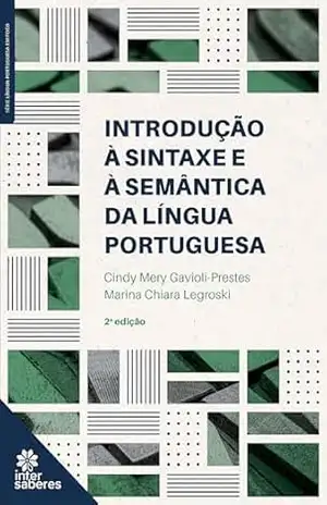 Introdução à sintaxe e à semântica da língua portuguesa – Cindy Mery Gavioli-Prestes Introdução à sintaxe e à semântica da língua portuguesa – Cindy Mery Gavioli-Prestes