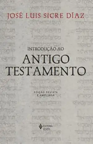 Introdução ao Antigo Testamento – José Luis Sicre Díaz