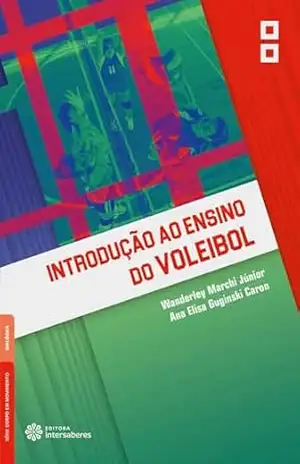 Capa do livro Introdução ao ensino do voleibol - Wanderley Marchi Júnior