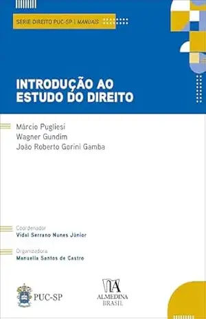Introdução ao estudo do direito (Coleção Direito PUC (Ensaios, Teses e Manuais)) – Márcio Pugliesi