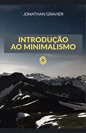Capa do livro Introdução ao Minimalismo - Jonathan GRAVIER