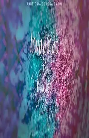 Capa do livro Invadindo o Núcleo (A História do Rosa e Azul Livro 1) - Adriellison  De Oliveira Aires