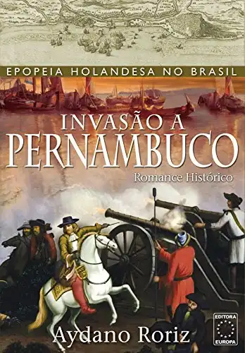 Baixar Invasão a Pernambuco pdf, epub, mobi, eBook