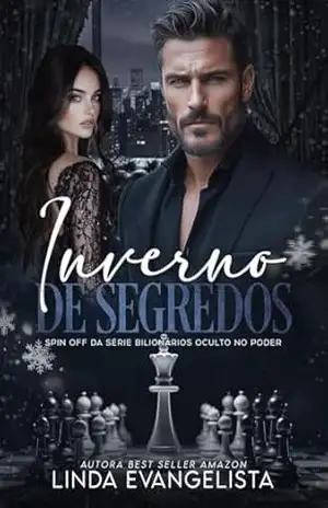 Inverno de Segredos: Spin Off Série Bilionários Ocultos no Poder – Linda Evangelista