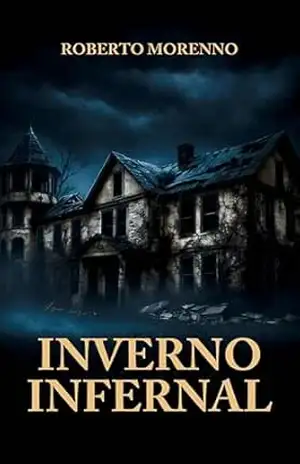 INVERNO INFERNAL – ROBERTO MORENNO INVERNO INFERNAL – ROBERTO MORENNO