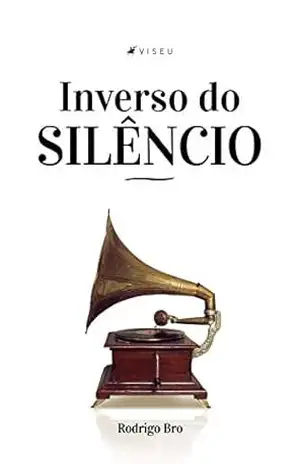 Capa do livro Inverso do silêncio - Rodrigo Bro