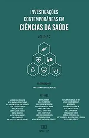 Investigações contemporâneas em Ciências da Saúde: – Volume 2 – Kênia Kiefer Parreiras de Menezes