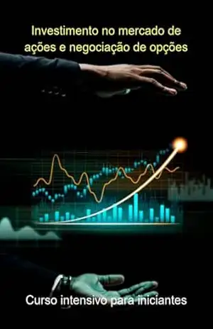 Investimento No Mercado De Ações E Negociação De Opções – Jideon F Marques
