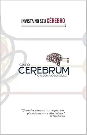 Capa do livro Invista no seu Cérebro: O Algoritmo do Estudo (Grupo Cerebrum Livro 1) - Allan França Alves