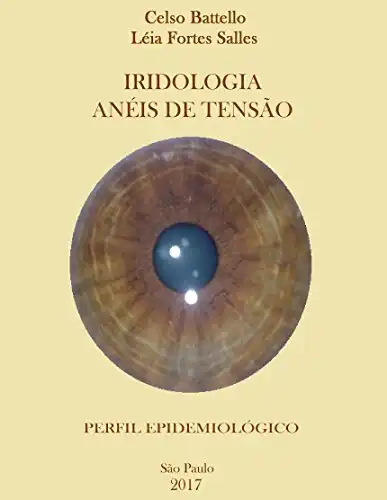 Baixar Iridologia – Anéis de Tensão: Perfil Epidemiológico pdf, epub, mobi, eBook