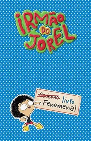 Irmão do Jorel: Livro fenomenal – Juliano Enrico