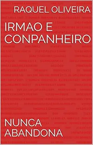 IRMAO E CONPANHEIRO: NUNCA ABANDONA (1) – RAQUEL OLIVEIRA