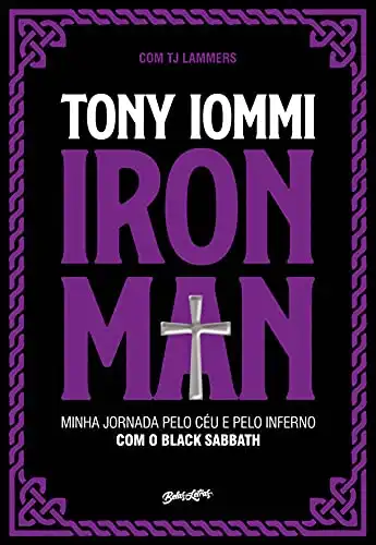 Baixar Iron Man: Minha jornada pelo céu e pelo inferno com o Black Sabbath pdf, epub, mobi, eBook