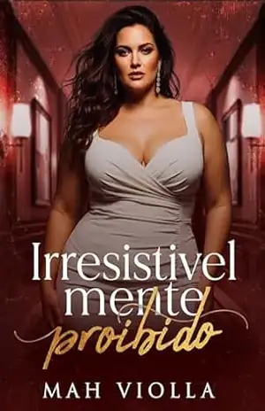 Irresistivelmente Proibido (Corações Partidos Livro 1) – Mah Violla