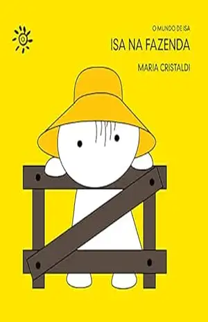Isa na fazenda (O mundo de Isa) – Maria Cristaldi