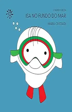 Capa do livro Isa no fundo do mar (O mundo de Isa) - Maria Cristaldi