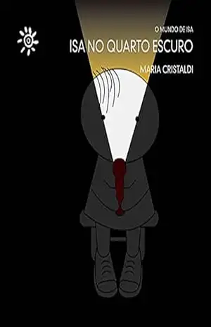 Capa do livro Isa no quarto escuro (O mundo de Isa) - Maria Cristaldi