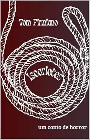 Iscariotes – Tom Firmiano