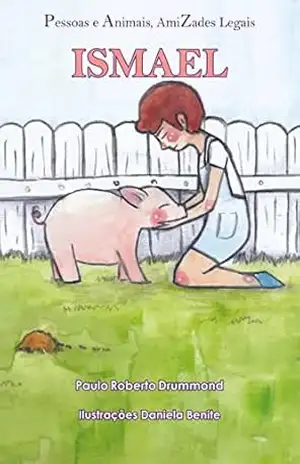 ISMAEL (Pessoas e Animais, Amizades Legais) – Paulo Roberto  Drummond