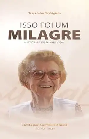 Isso foi um milagre: Histórias de minha vida – Emanuel  Gurrez