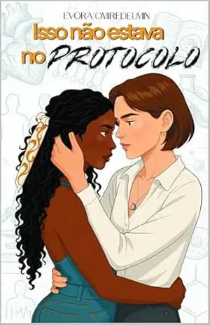 Capa do livro Isso não estava no protocolo (Sob o sol de Salvador) - Evora Omiredeumin