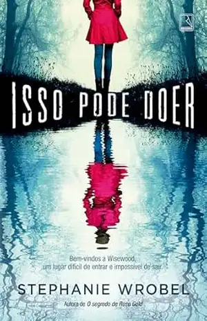 Isso pode doer – Stephanie Wrobel