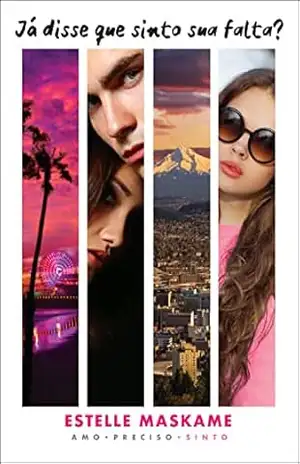 Já disse que sinto sua falta? (Trilogia Já disse que te amo) – Estelle Maskame