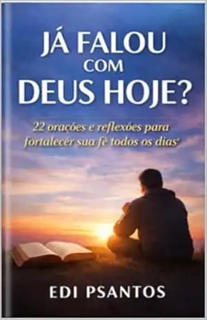 JÁ FALOU COM DEUS HOJE? – EDI PSANTOS
