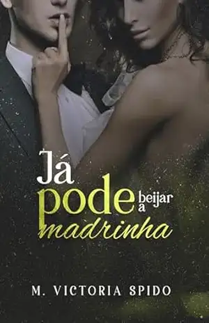 Já Pode Beijar A Madrinha – M. Victoria Spido
