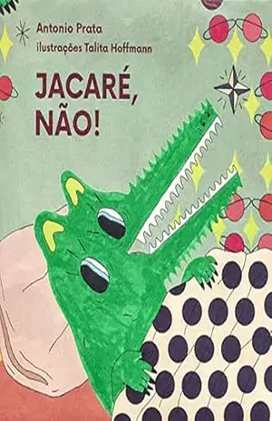 Jacaré, não! – Antonio Prata