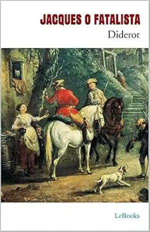 JACQUES O FATALISTA – Diderot – Denis Diderot