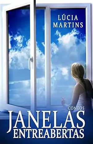 Janelas Entreabertas: Contos – Lúcia Martins