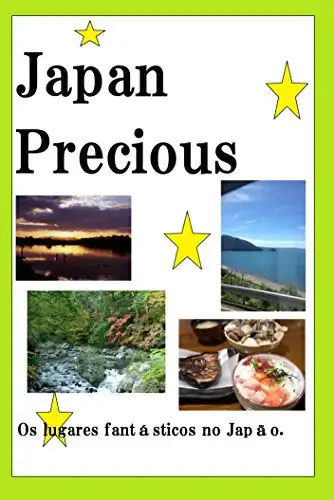 Baixar Japão preciosa: Os lugares fantásticos no Japão. pdf, epub, mobi, eBook