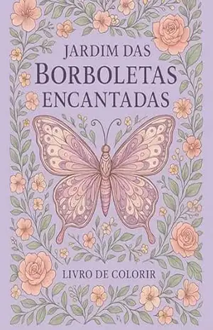 Jardim das Borboletas Encantadas – Andreia Cardoso
