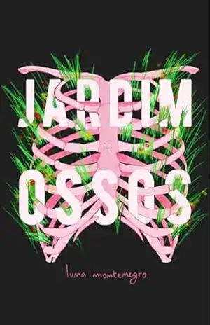 Capa do livro Jardim de Ossos - Luna Montenegro