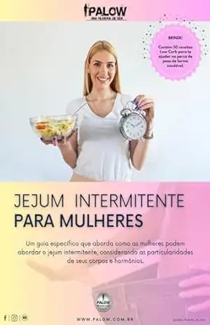 Jejum Intermitente para Mulheres: Explore estratégias específicas de JI para mulheres, considerando suas necessidades únicas. – Jair Ricardo de Oliveira Jejum Intermitente para Mulheres: Explore estratégias específicas de JI para mulheres, considerando suas necessidades únicas. – Jair Ricardo de Oliveira