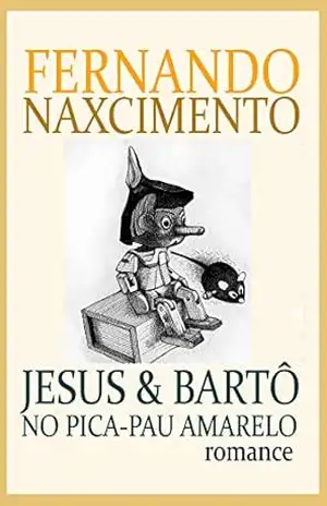 JESUS & BARTÔ NO PICA–PAU AMARELO – FERNANDO NAXCIMENTO JESUS & BARTÔ NO PICA–PAU AMARELO – FERNANDO NAXCIMENTO