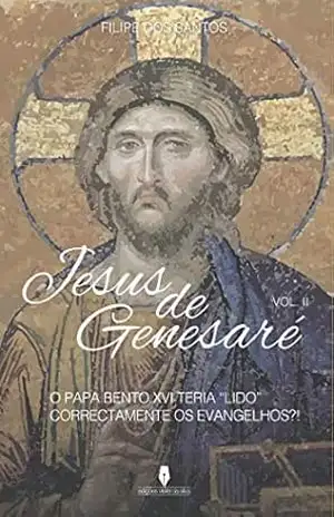 JESUS DE GENESARÉ, VOL II – Filipe  dos  Santos