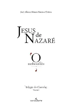 Jesus de Nazaré (Trilogia do caminho Livro 1) – José Afonso Moura Nunes