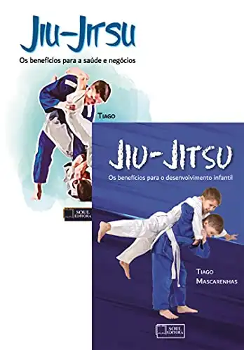 Baixar Jiu–Jitsu: Os benefícios para a saude e negócios / Os benefícios para o desenvolvimento infantil pdf, epub, mobi, eBook