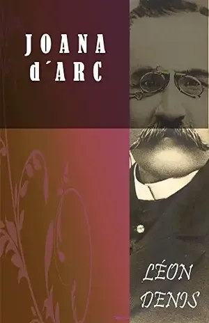 Joana d´Arc – Léon Denis