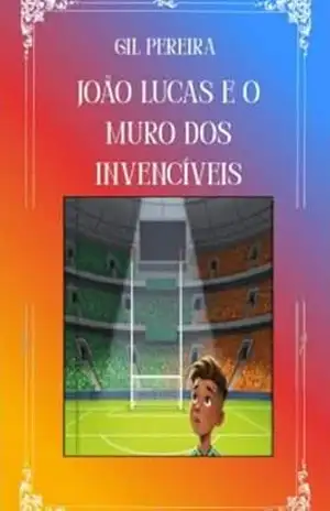 João Lucas e o muro dos invencíveis – GILSO DA SILVA