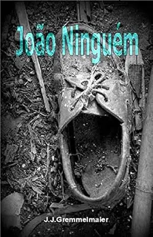 Capa do livro João Ninguem - João Jose Gremmelmamier