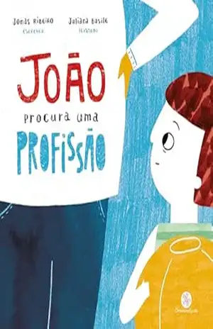 João procura uma profissão – Jonas Ribeiro
